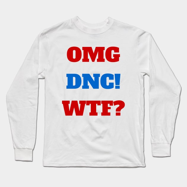 OMG DNC Long Sleeve T-Shirt by CerberusPuppy